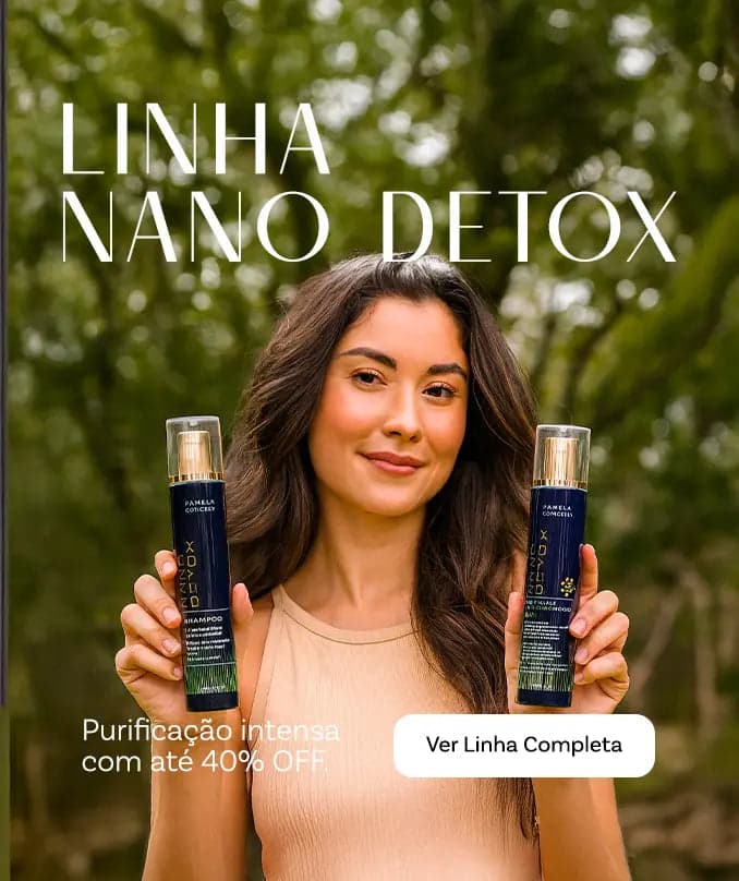 Linha Nano Detox — purificação intensa com até 40% OFF