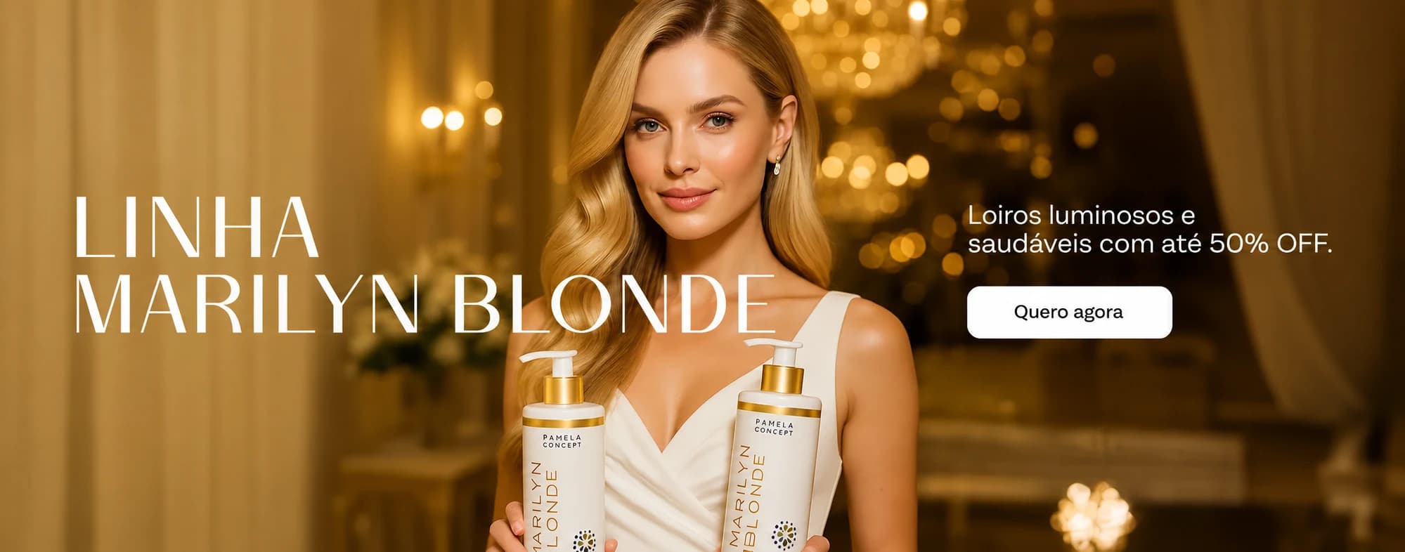 Linha Marilyn Blonde: loiros luminosos e saudáveis com até 50% OFF