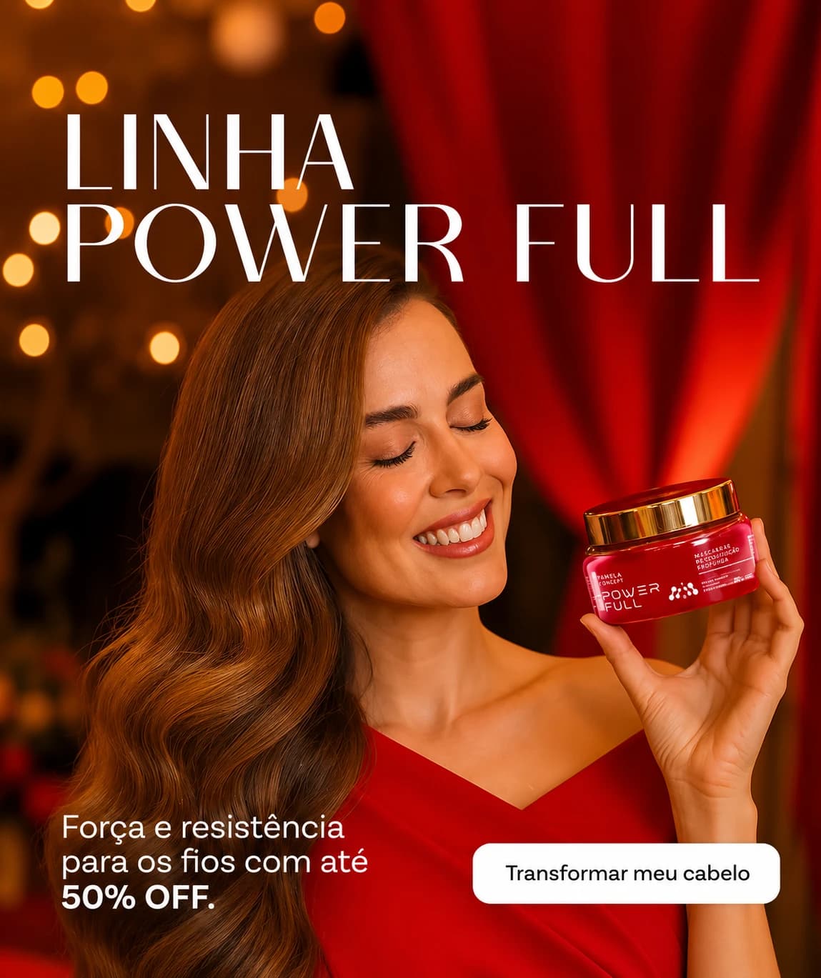 Linha Power Full